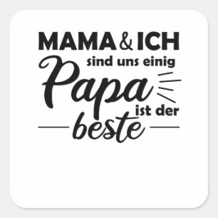 Pegatina Cuadrada El papá del Día del Padre es el mejor papá