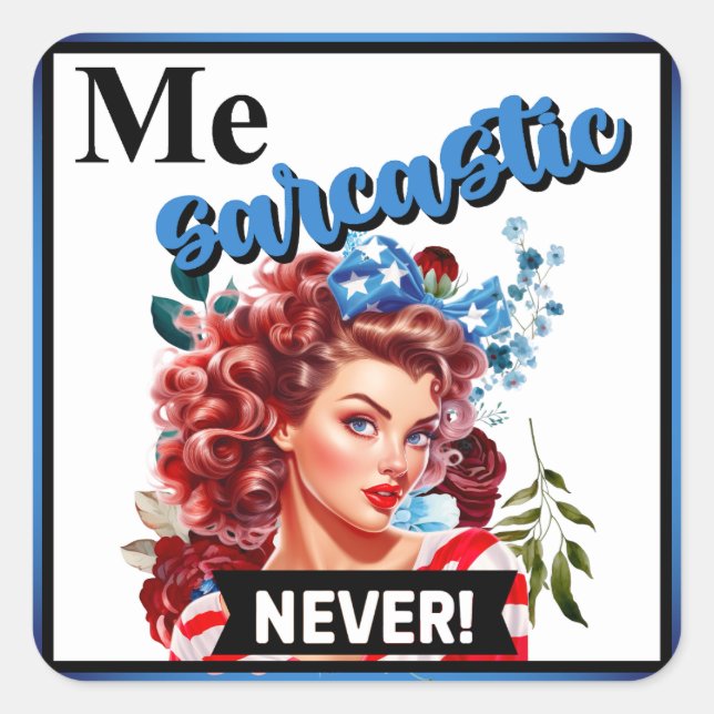 Pegatina Cuadrada El Pinup_ Me Sarcástico Retro Estadounidense Nunca (Anverso)