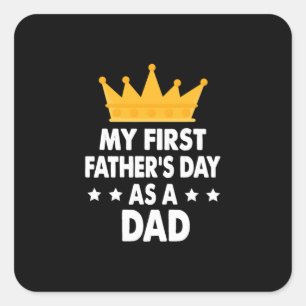 Pegatina Cuadrada El primer día de mi padre como padre 2021