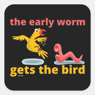 Pegatina Cuadrada EL PRIMER MOMENTO OBTIENE LA Cita graciosa DE LA A