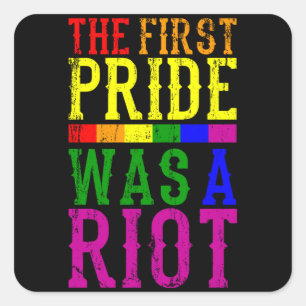 Pegatina Cuadrada EL PRIMER ORGULLO FUE UN Mes DEL Orgullo LGBT ANTI