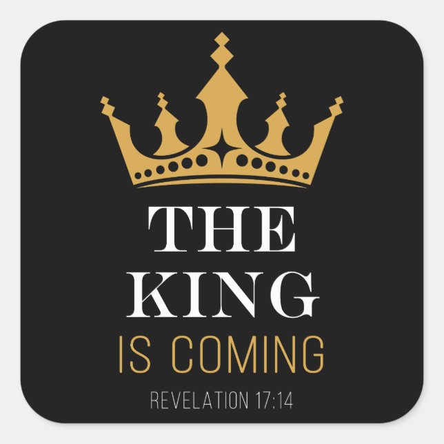 Pegatina Cuadrada El REY viene - Revelación 17:14 cristiana (Anverso)