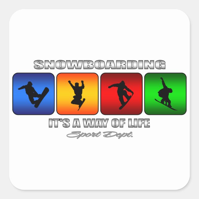 Pegatina Cuadrada El Snowboard De Guay Es Una Forma De Vida (Anverso)