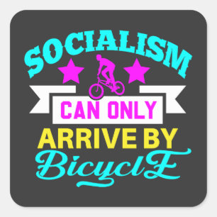 Pegatina Cuadrada El Socialismo Sólo Puede Llegar En Bicicleta, Pode