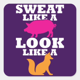 Pegatina Cuadrada El sudor como un cerdo parece un zorro - El entren