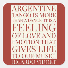 Pegatina Cuadrada El tango argentino es una cita sentimental