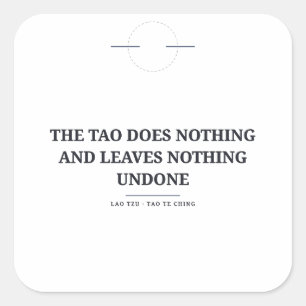 Pegatina Cuadrada El Tao No Hace Nada — Lao Tzu Sticker