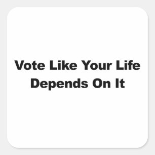 Pegatina Cuadrada El voto como su vida depende de él