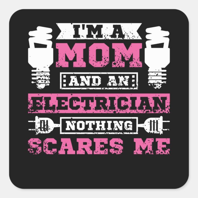 Pegatina Cuadrada Electrician Mom (Anverso)