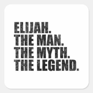 Pegatina Cuadrada Elijah nombre, Elijah El Hombre El Mito La Leyenda
