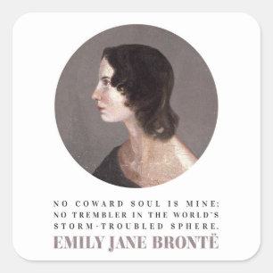Pegatina Cuadrada Emily Bronte Retrato y Cita - Sin Alma de Cobarde