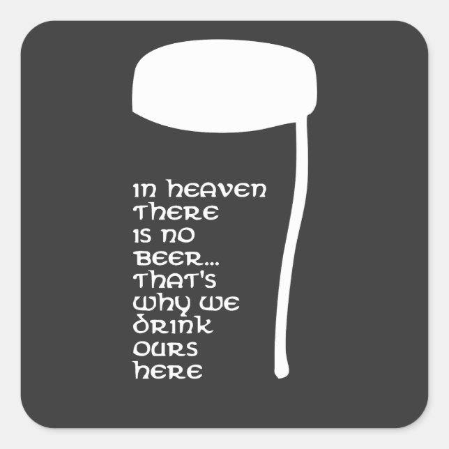 Pegatina Cuadrada En el cielo no hay cerveza (Anverso)