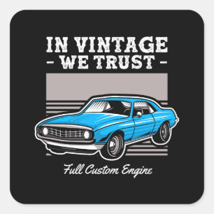 Pegatina Cuadrada En el diseño de Muscle Car confiamos en Vintage