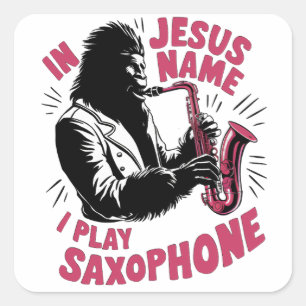 Pegatina Cuadrada En el nombre de Jesucristo toco el pie grande saxo