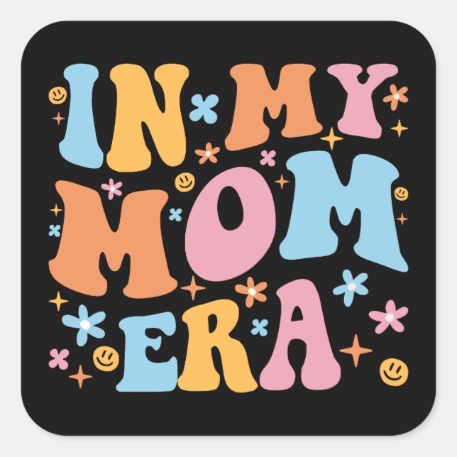 Pegatina Cuadrada En la era de mi mamá (Anverso)