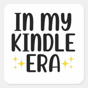 Pegatina Cuadrada En mi era Kindle