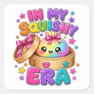 Pegatina Cuadrada En Mi Era Squishy Viral Dumpling Squishy Brillante