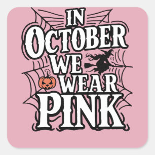 Pegatina Cuadrada En Octubre Usamos Bruja Rosa Halloween
