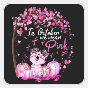 Pegatina Cuadrada En Octubre Usamos Cáncer De Mama De Gato De Leopar