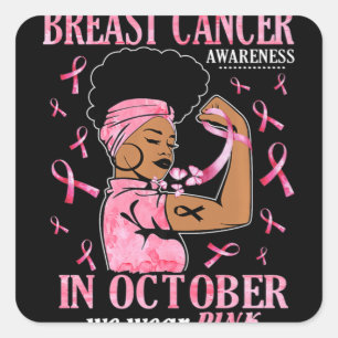 Pegatina Cuadrada En Octubre Usamos Cáncer De Mama De Mujer Negra Ro