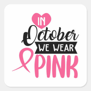 Pegatina Cuadrada En Octubre Usamos Rosa