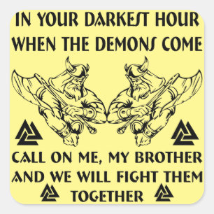Pegatina Cuadrada En Tu Hora Más Oscura Cuando Llegan Los Demonios L