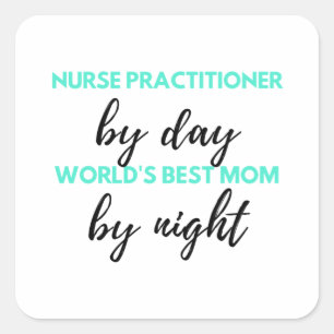 Pegatina Cuadrada Enfermera Practicante De Día Mejor Mamá Del Mundo 
