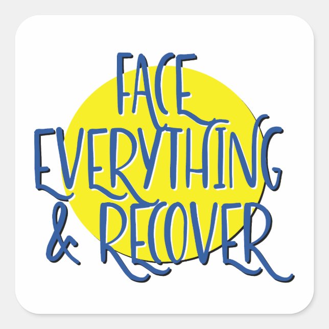 Pegatina Cuadrada Enfrentar todo y recuperar el lema de recuperación (Anverso)