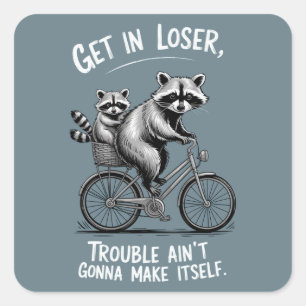 Pegatina Cuadrada Entra Perdedor El Problema No Se Va A Hacer Divert