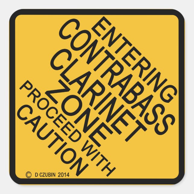 Pegatina Cuadrada Entrando en la zona de Clarinet de Contrabass (Anverso)