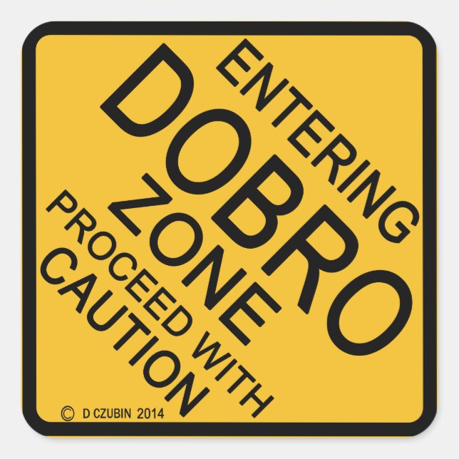Pegatina Cuadrada Entrando en la zona Dobro (Anverso)
