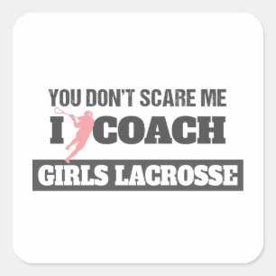 Pegatina Cuadrada Entrenador de Lacrosse no me asusta entrenando Lac