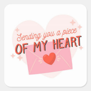 Pegatina Cuadrada Enviándote un pedazo de mi corazón
