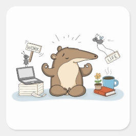 Pegatina Cuadrada Equilibrio entre vida y trabajo | Oso hormiguero