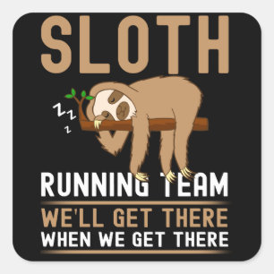Pegatina Cuadrada Equipo de Sloth Running Llegaremos allí
