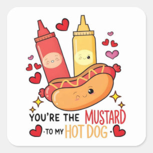 Pegatina Cuadrada Eres el Mostaza para mi Amor de Perrito Caliente S