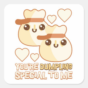 Pegatina Cuadrada ¡Eres especial para mí! Cuto Dumpling Pun
