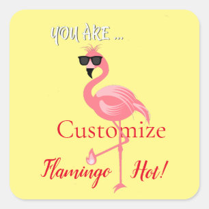 Pegatina Cuadrada Eres Flamingo Hot Thunder_Cove