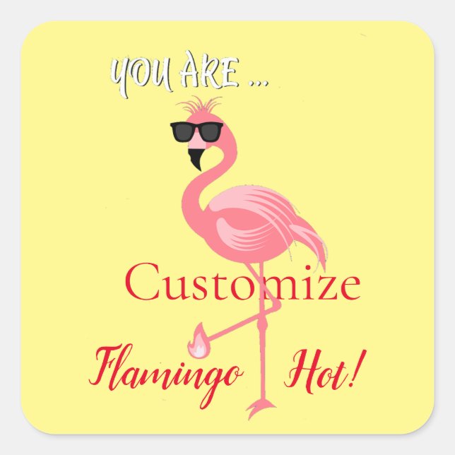 Pegatina Cuadrada Eres Flamingo Hot Thunder_Cove (Anverso)
