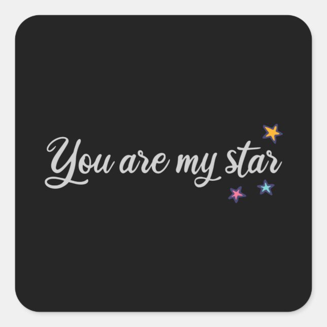 Pegatina Cuadrada Eres mi estrella (Anverso)