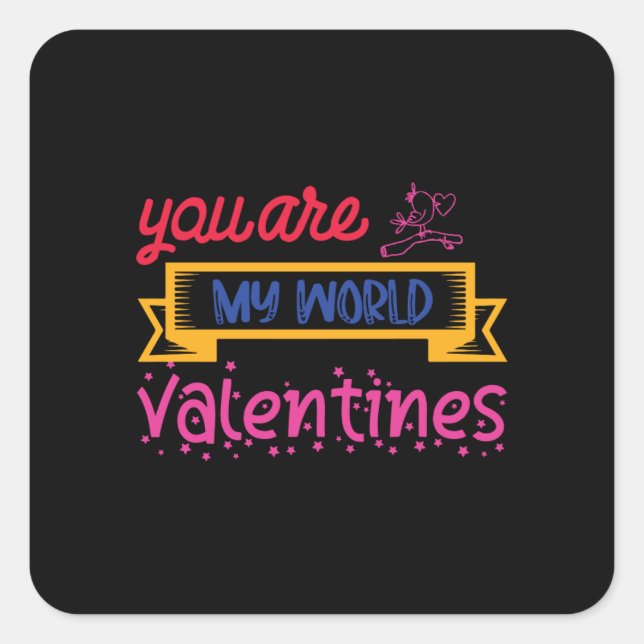 Pegatina Cuadrada Eres mi mundo Valentines (Anverso)