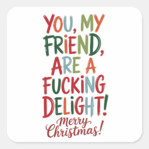 Pegatina Cuadrada Eres Un Delight de Mierda Feliz Navidad Mejor Amig