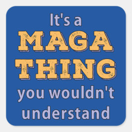 Pegatina Cuadrada Es algo maga que no entenderías