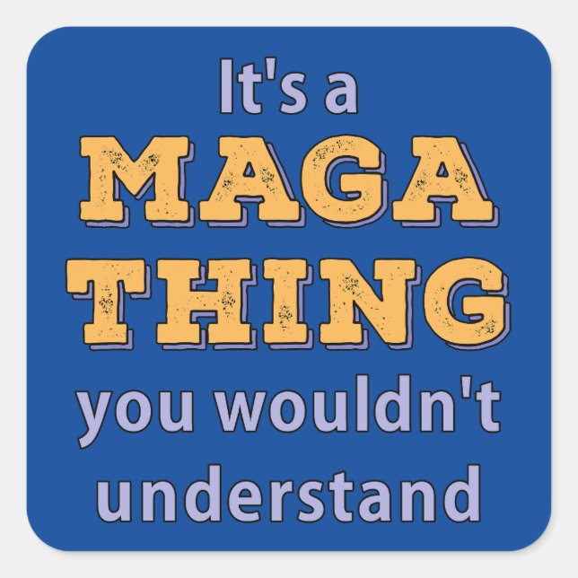 Pegatina Cuadrada Es algo maga que no entenderías (Anverso)