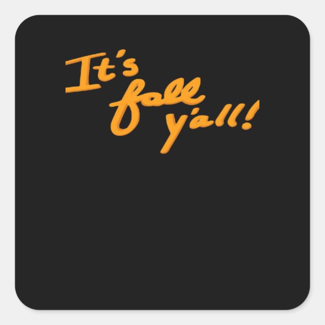 Pegatina Cuadrada Es el estilo estético simple de Fall Y’all (Anverso)
