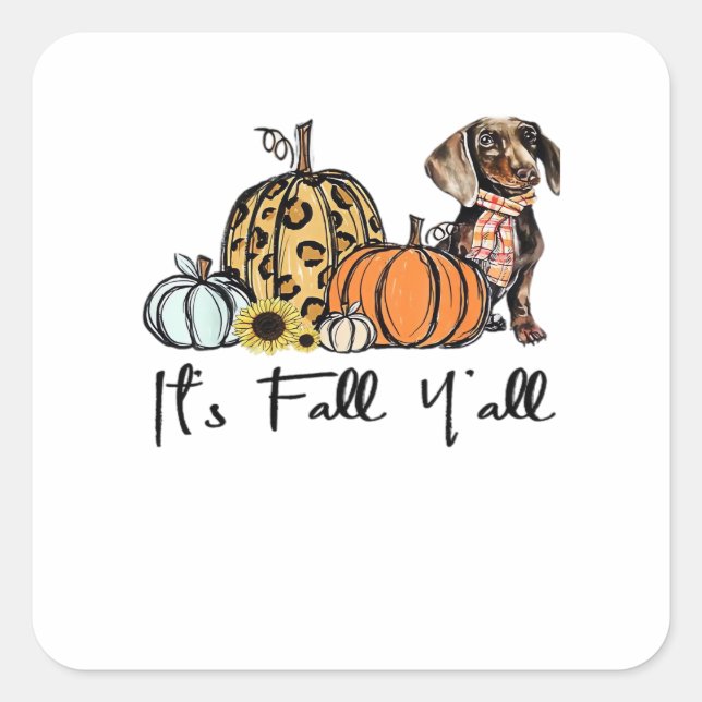 Pegatina Cuadrada Es Fall Y’all Dachshund Funny Casual (Anverso)