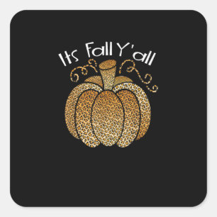 Pegatina Cuadrada Es Fall Y'all Leopard Print Pumpkin Rustic Happy