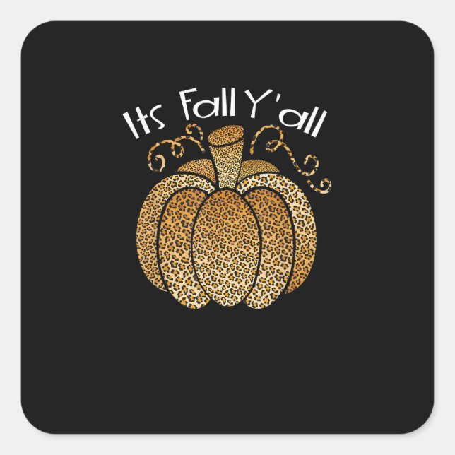 Pegatina Cuadrada Es Fall Y'all Leopard Print Pumpkin Rustic Happy (Anverso)