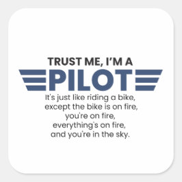 Pegatina Cuadrada Es gracioso que sea una cita piloto