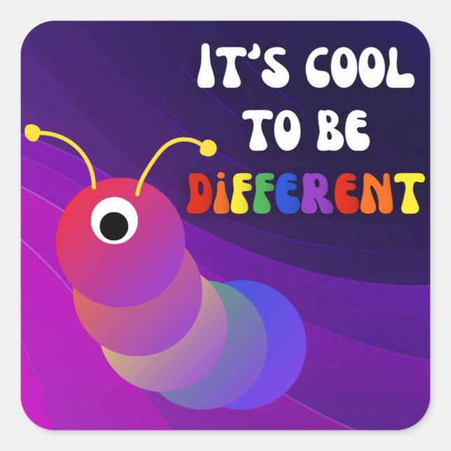 Pegatina Cuadrada Es Guay para ser diferente oruga púrpura (Anverso)